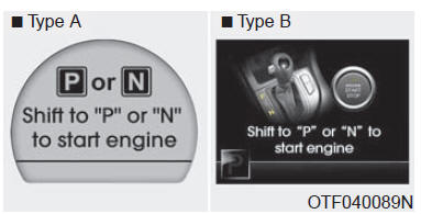 Shift to "P" or "N" to start the engine